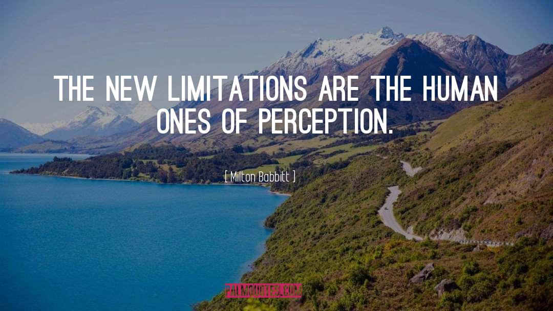 Limitations quotes by Milton Babbitt