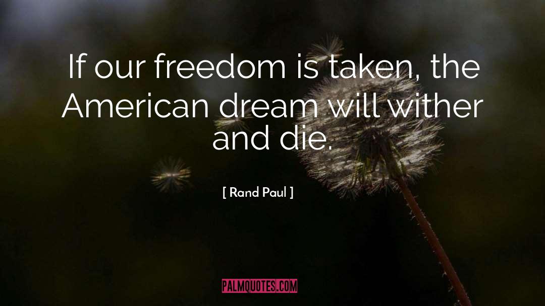 Limited Freedom quotes by Rand Paul