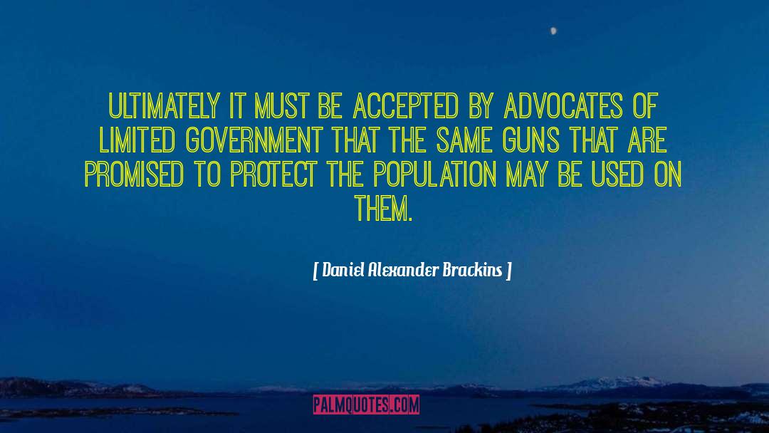 Limited Government quotes by Daniel Alexander Brackins