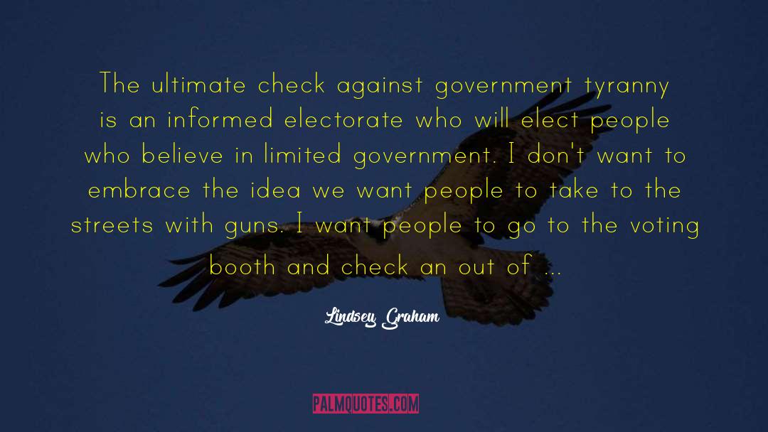 Limited Government quotes by Lindsey Graham