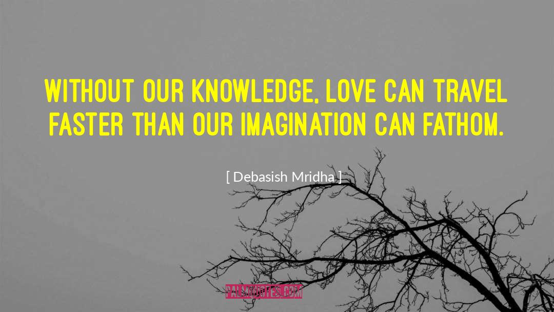 Limited Knowledge quotes by Debasish Mridha