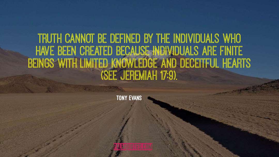 Limited Knowledge quotes by Tony Evans