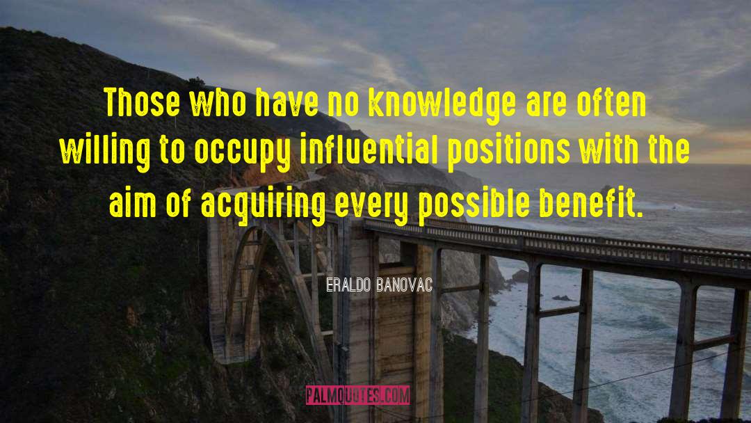 Limited Knowledge quotes by Eraldo Banovac