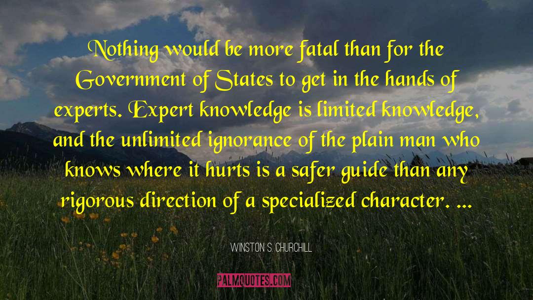 Limited Knowledge quotes by Winston S. Churchill