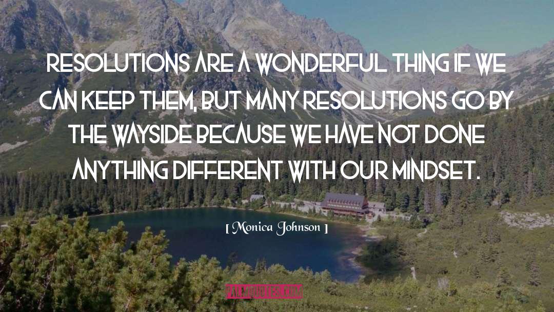 Limited Mindset quotes by Monica Johnson