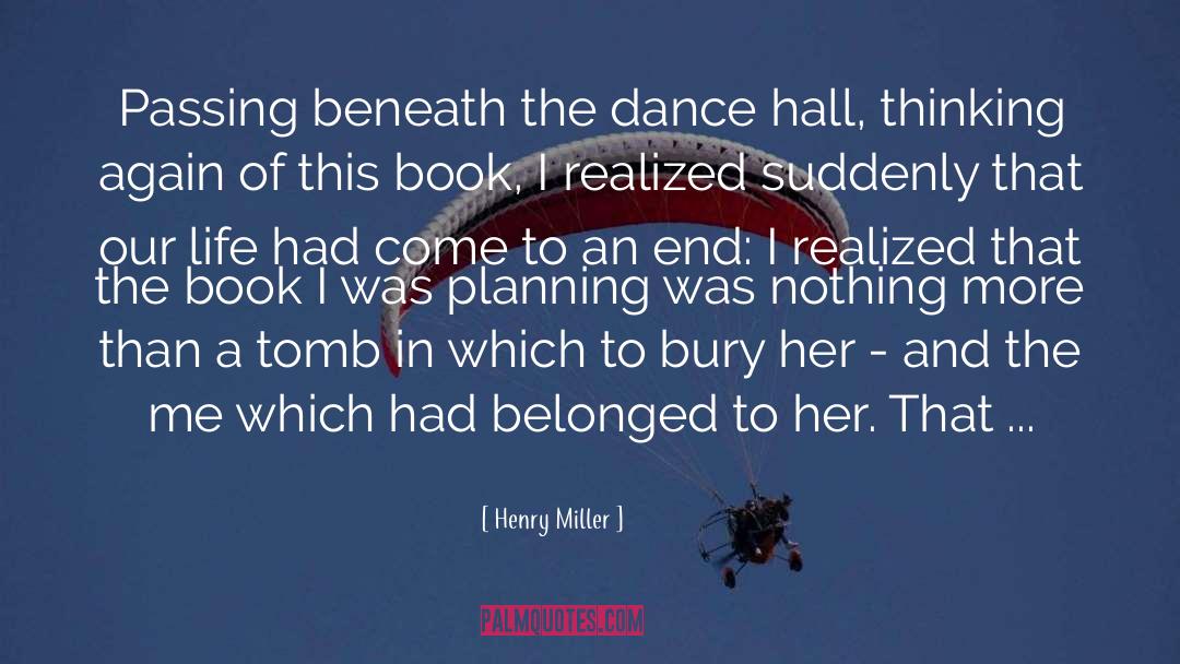 Limited Time quotes by Henry Miller