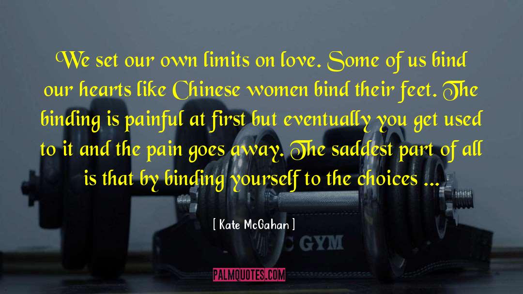 Limiting Chances quotes by Kate McGahan