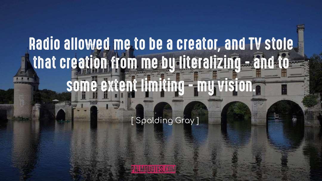 Limiting quotes by Spalding Gray