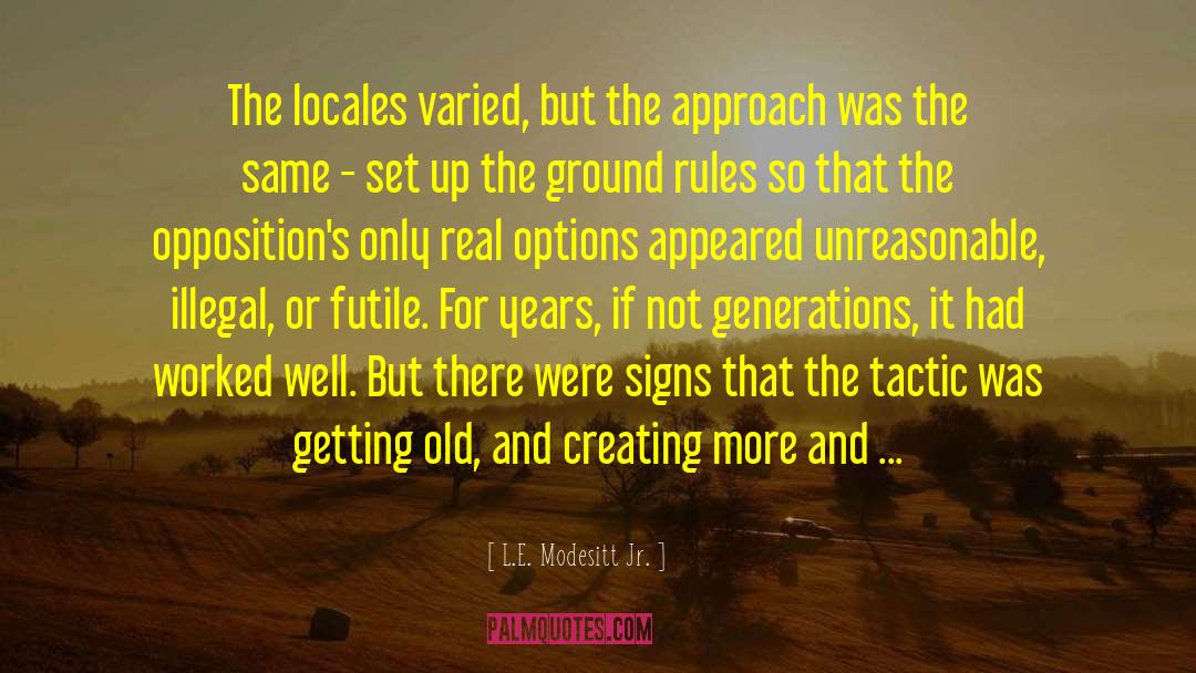 Limiting Social Rules quotes by L.E. Modesitt Jr.