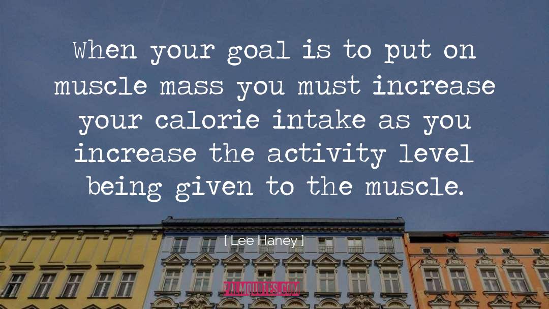 Limiting Your Activity quotes by Lee Haney