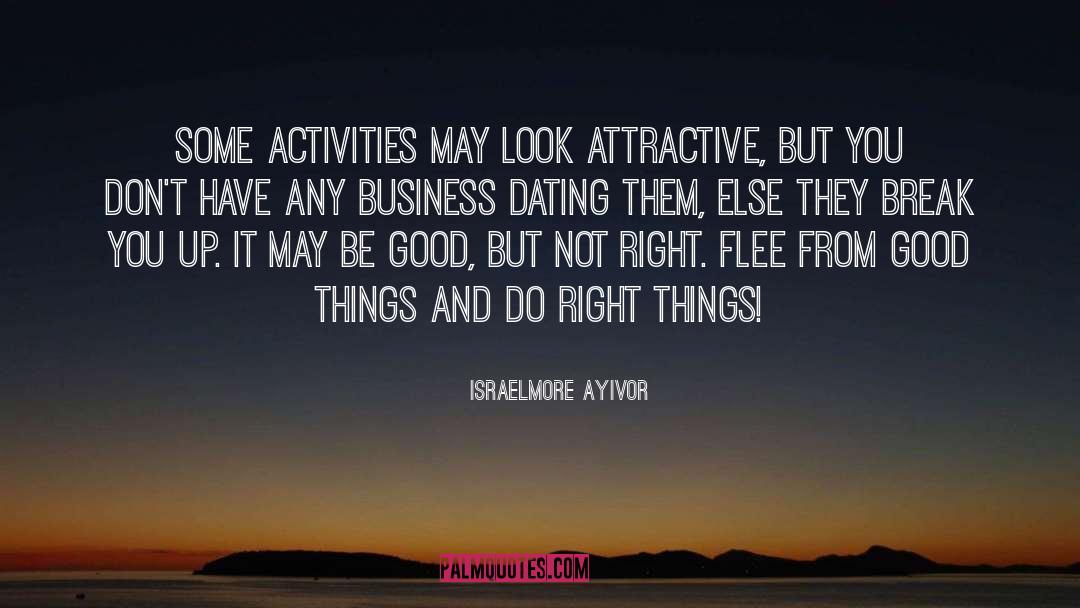 Limiting Your Activity quotes by Israelmore Ayivor