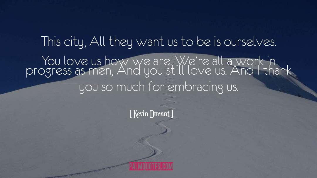 Limits And Love quotes by Kevin Durant