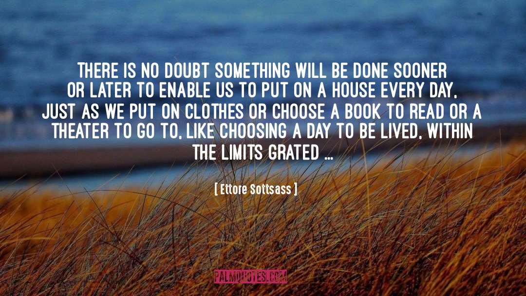 Limits quotes by Ettore Sottsass