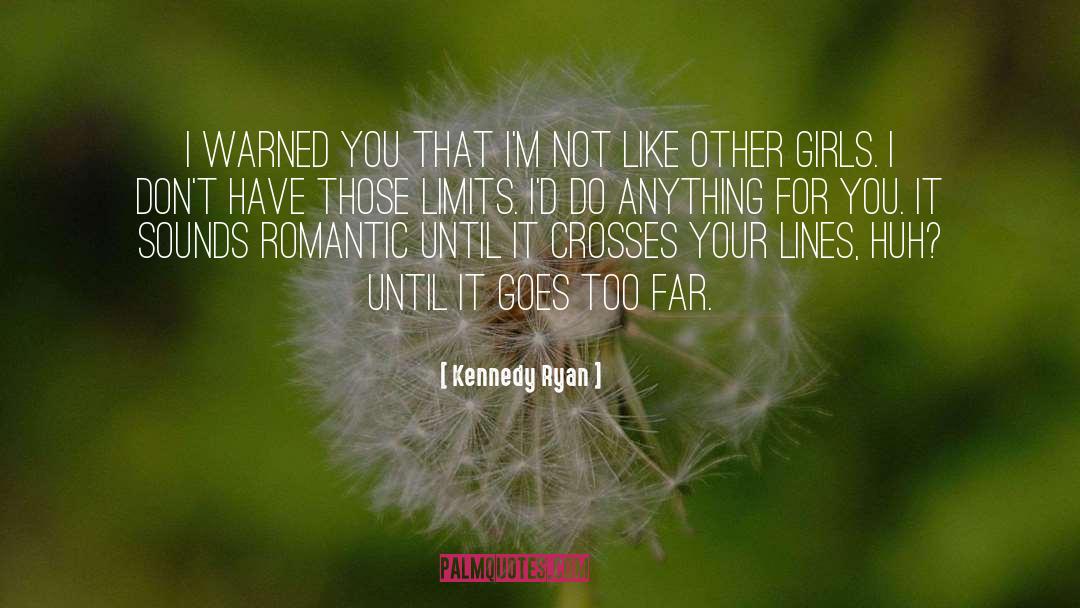 Limits quotes by Kennedy Ryan