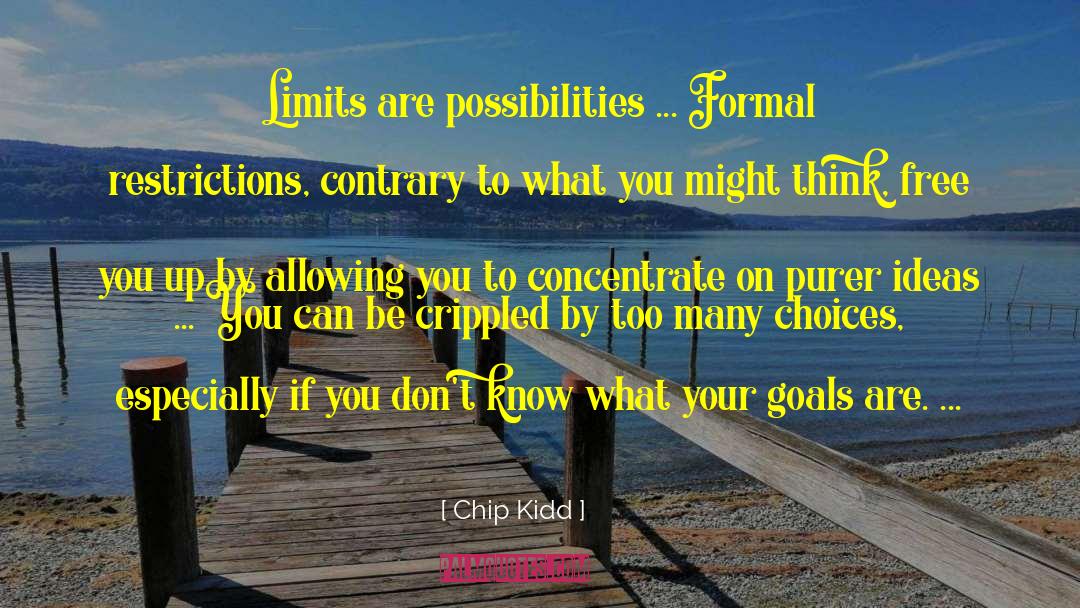 Limits Reasons quotes by Chip Kidd