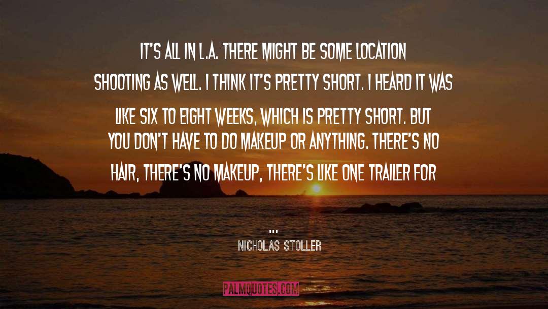 Limmer Hair quotes by Nicholas Stoller