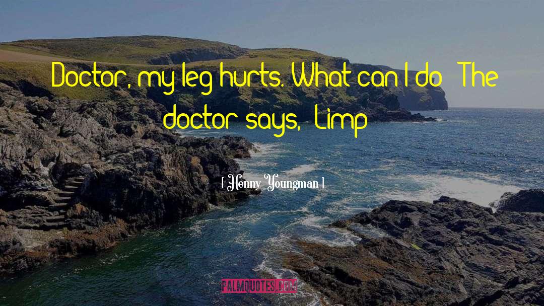 Limp Bizkit quotes by Henny Youngman