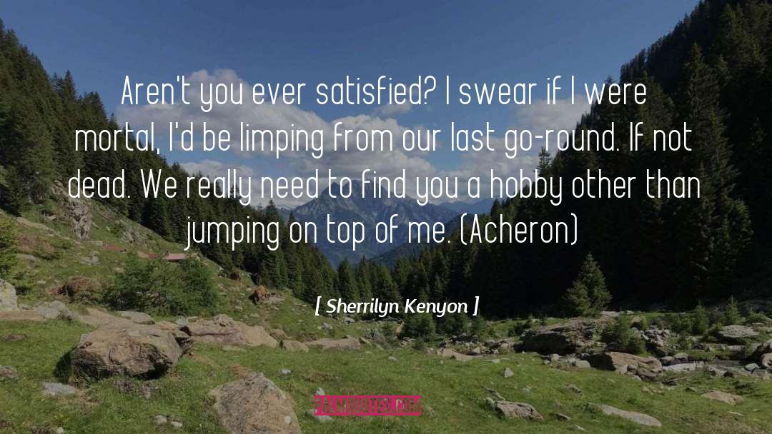 Limping quotes by Sherrilyn Kenyon