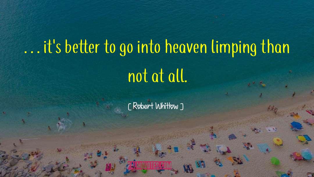 Limping quotes by Robert Whitlow