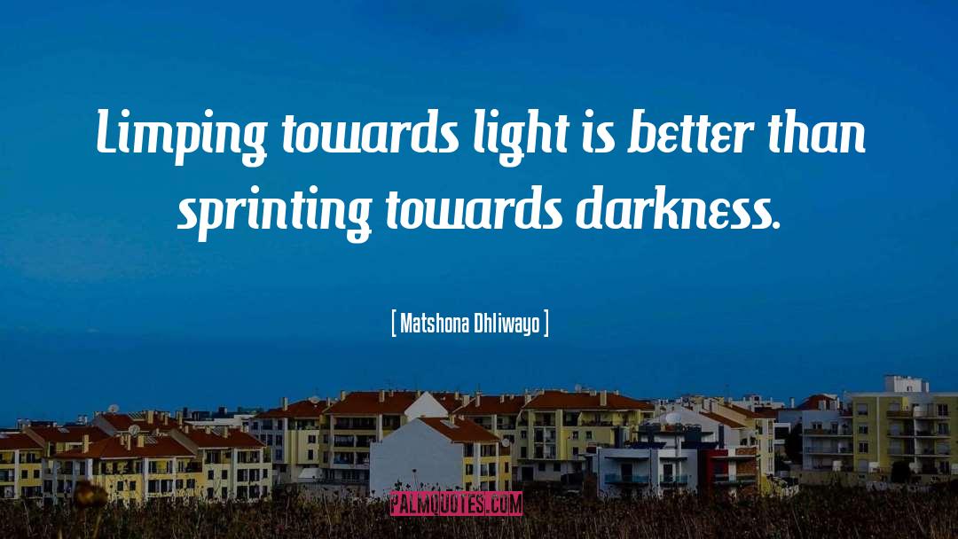 Limping quotes by Matshona Dhliwayo