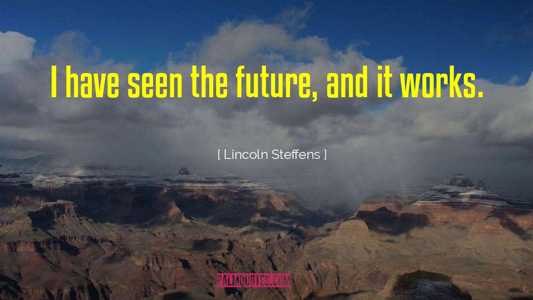 Lincoln Corporations quotes by Lincoln Steffens