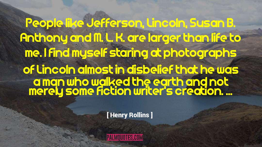 Lincoln Kom Trikru quotes by Henry Rollins