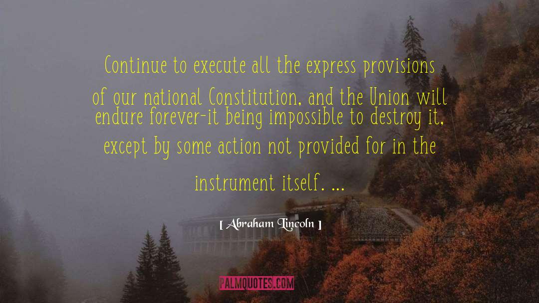 Lincoln Preservation Of The Union quotes by Abraham Lincoln