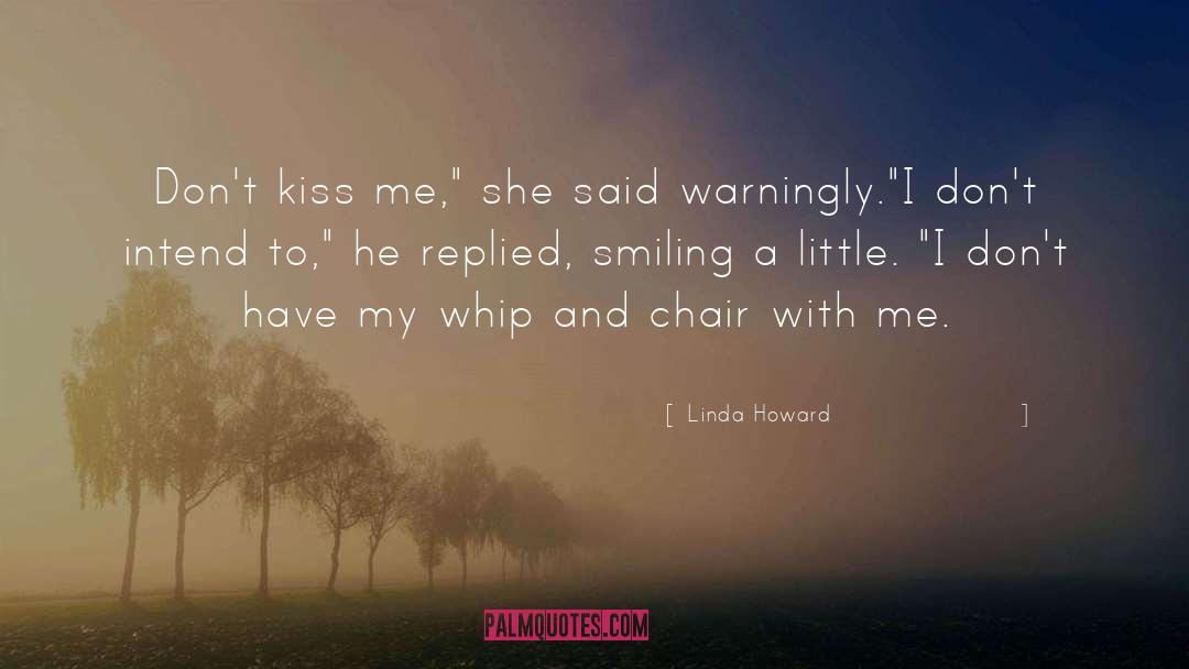 Linda Howard quotes by Linda Howard