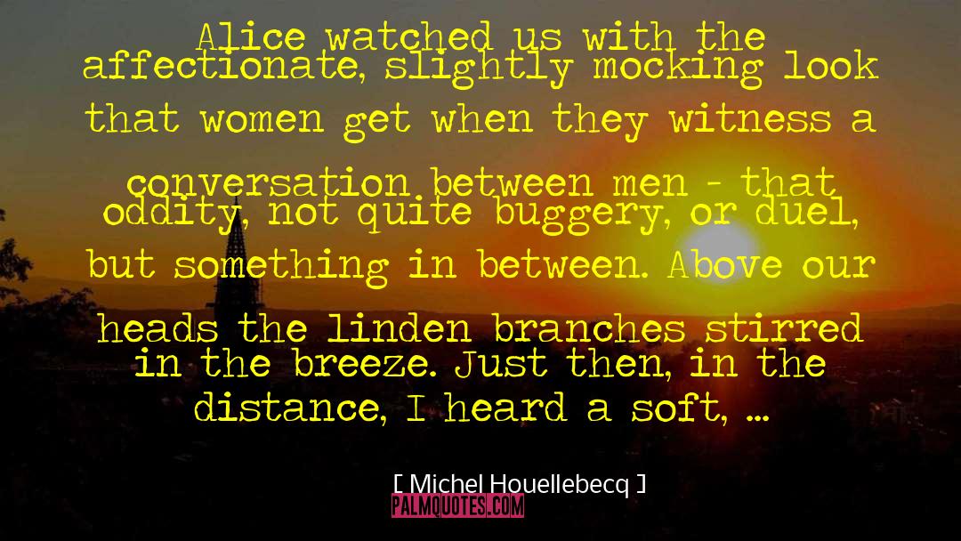 Linden quotes by Michel Houellebecq