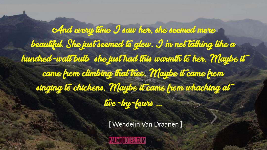 Linden Tree quotes by Wendelin Van Draanen