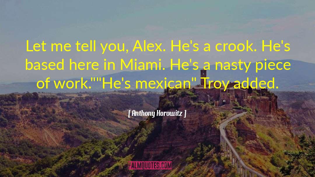 Lindos Mexican quotes by Anthony Horowitz