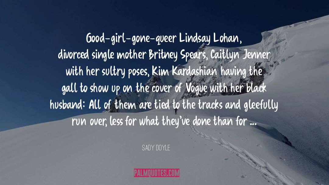 Lindsay Lohan quotes by Sady Doyle