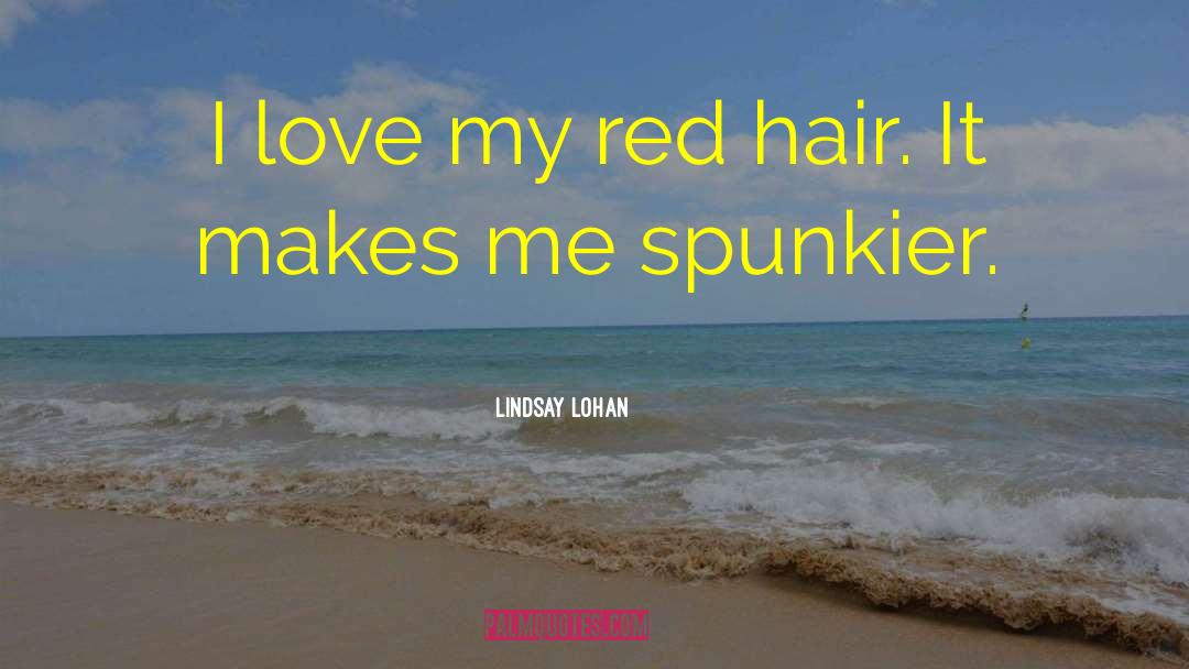 Lindsay Lohan quotes by Lindsay Lohan