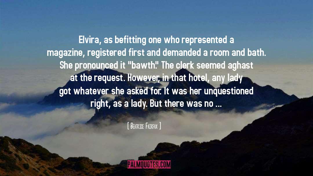 Lindwall Elvira quotes by Beatrice Fairfax