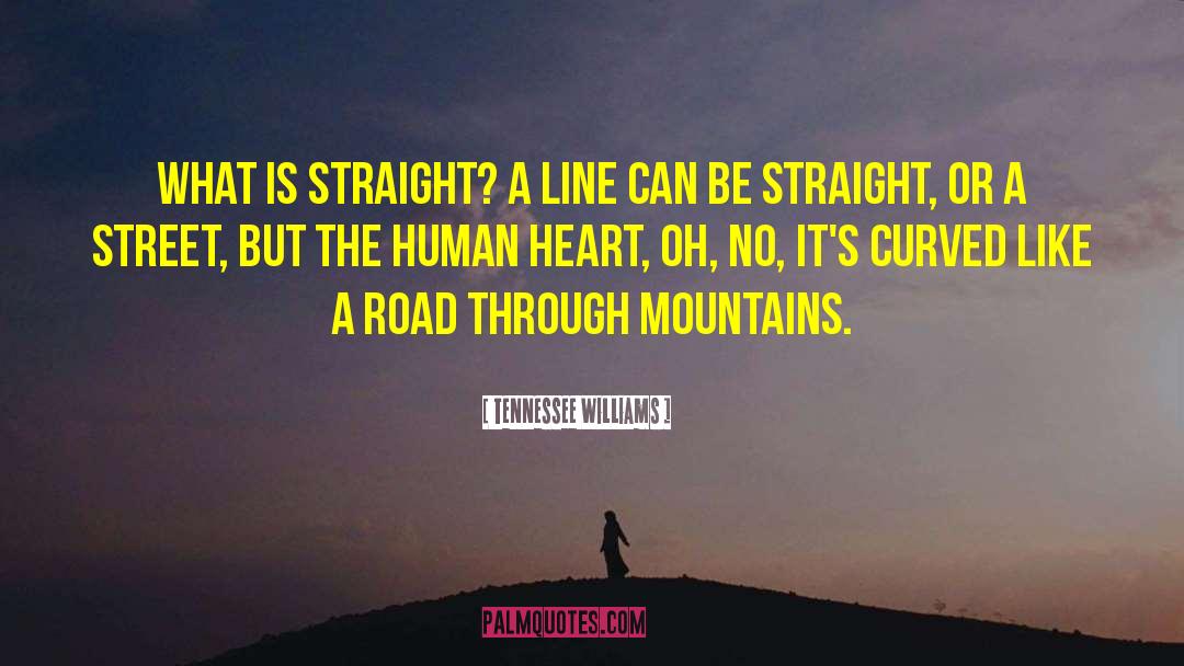 Line Breaks quotes by Tennessee Williams