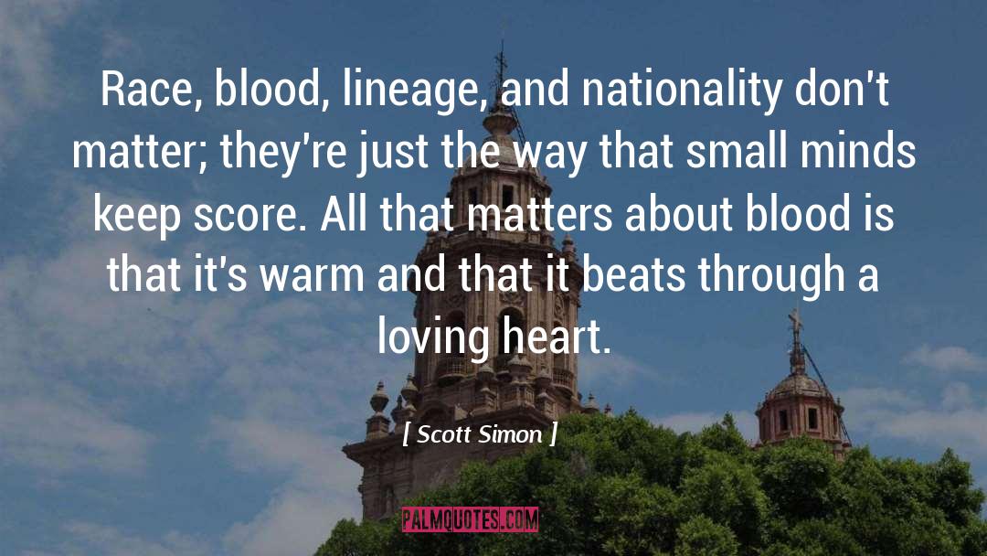 Lineage quotes by Scott Simon