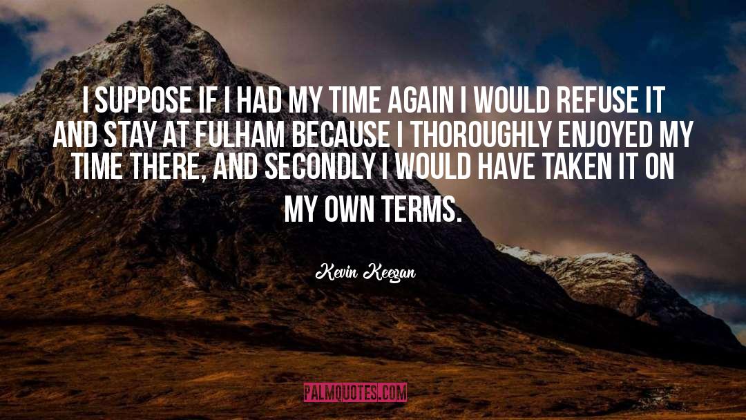 Linear Time quotes by Kevin Keegan