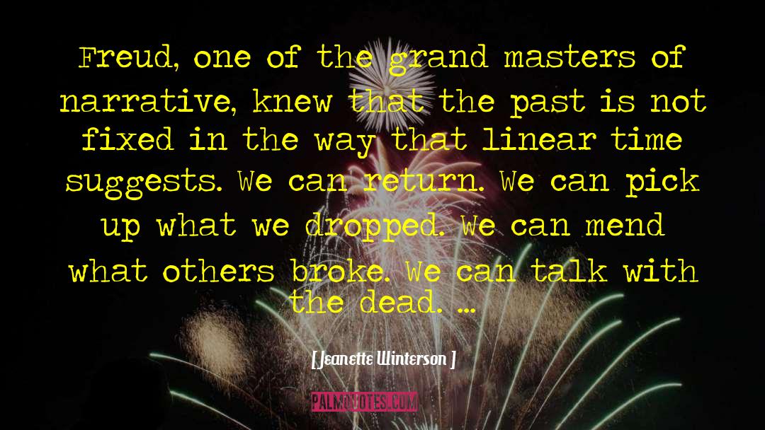 Linear Time quotes by Jeanette Winterson