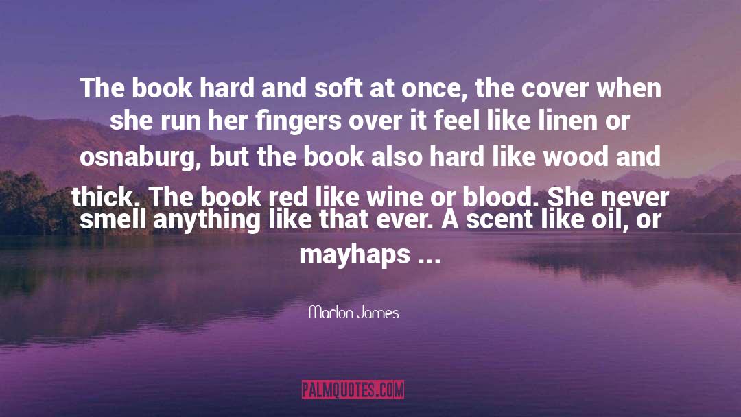 Linen quotes by Marlon James