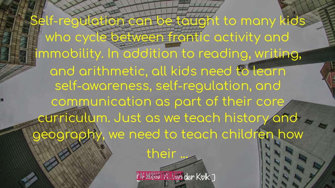 Lines Of Communication quotes by Bessel A. Van Der Kolk