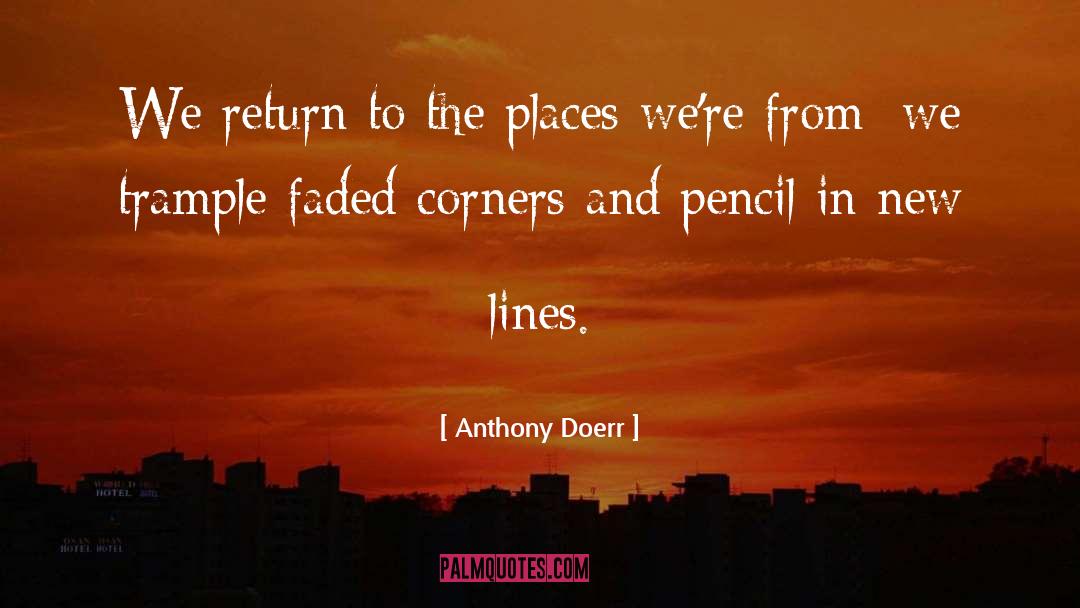 Lines quotes by Anthony Doerr