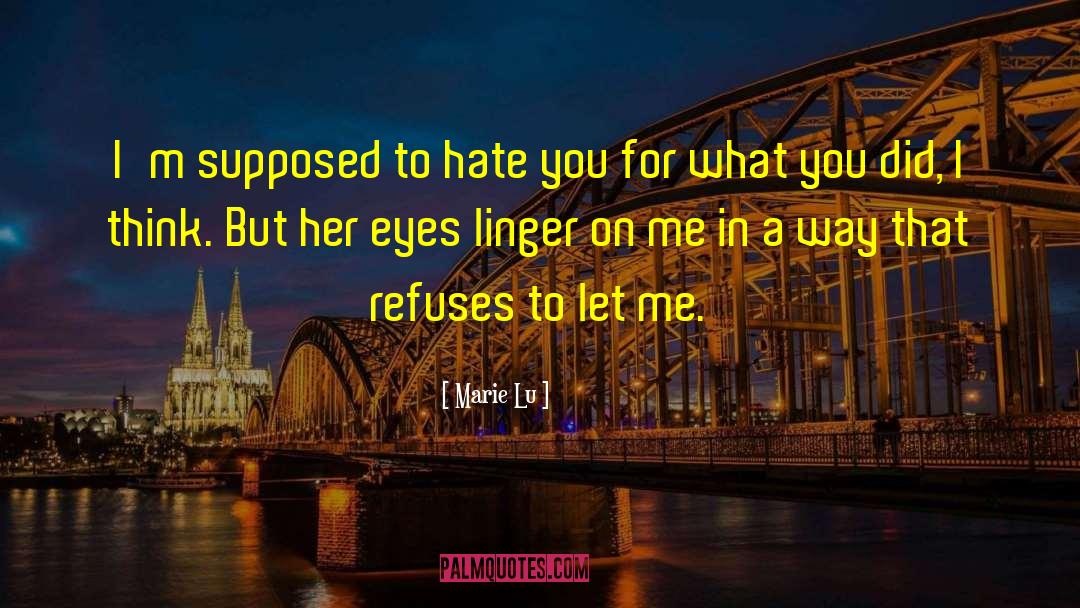 Linger quotes by Marie Lu