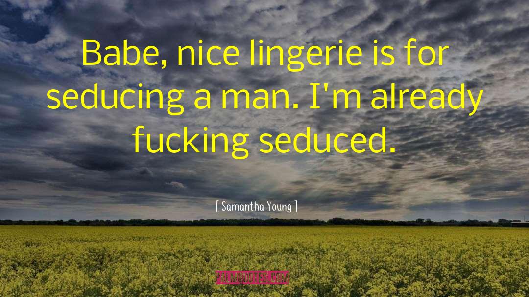 Lingerie quotes by Samantha Young