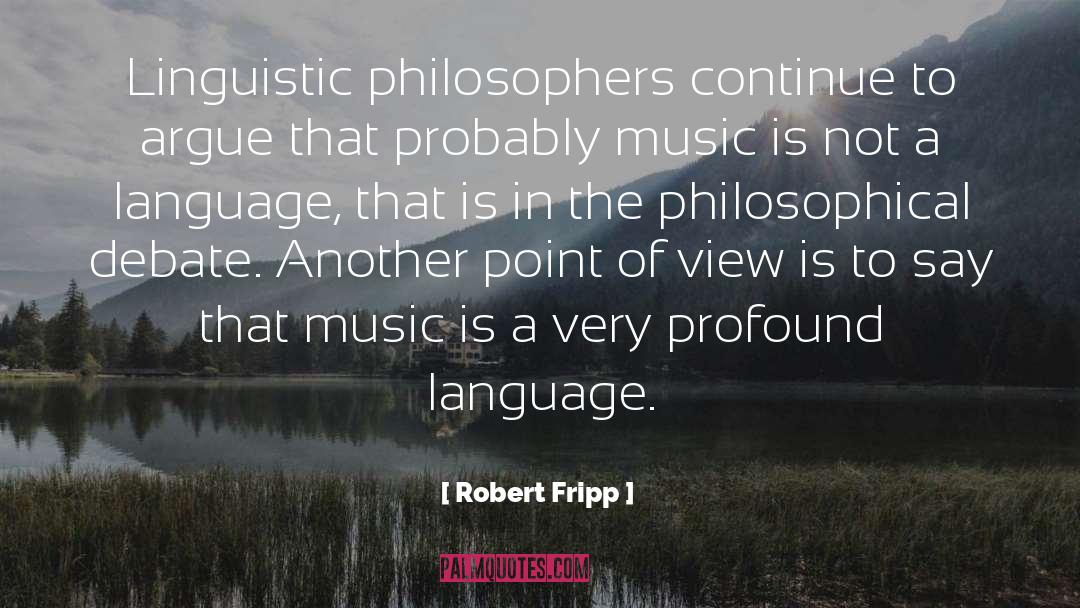 Linguistic Anthropology quotes by Robert Fripp