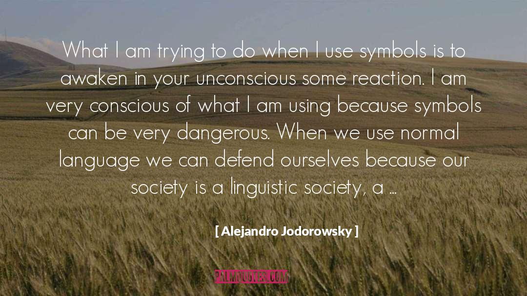 Linguistic quotes by Alejandro Jodorowsky