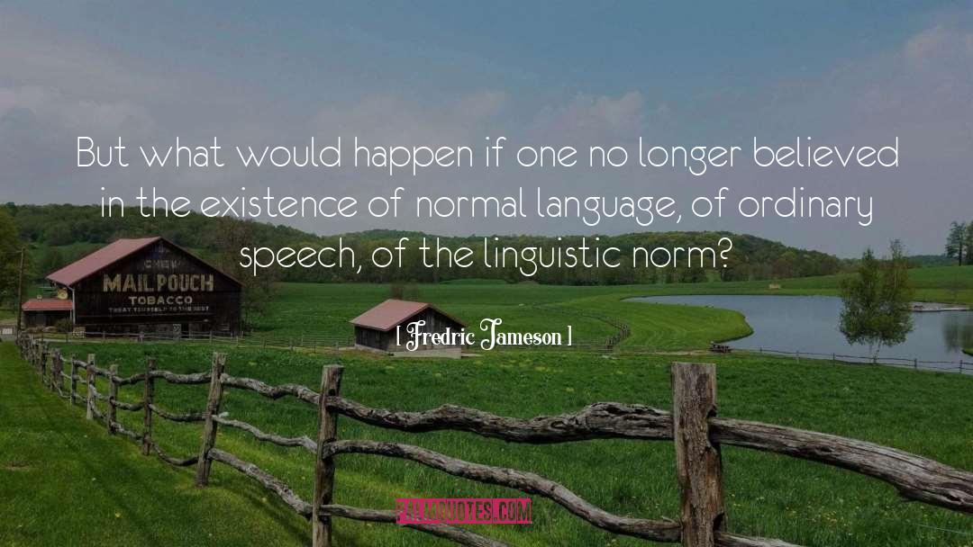 Linguistic quotes by Fredric Jameson