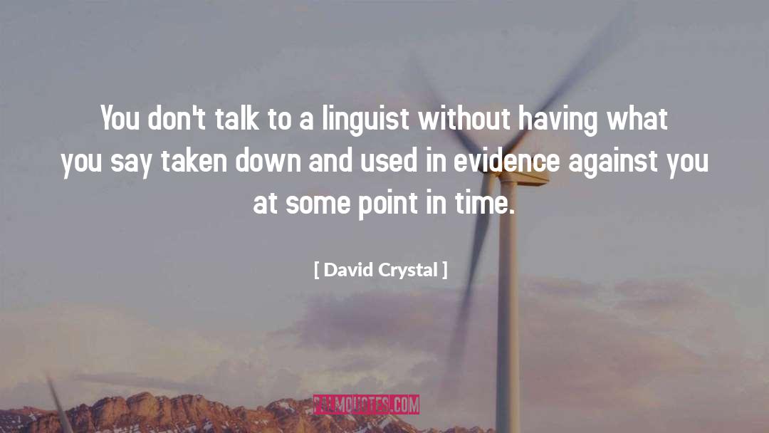 Linguists quotes by David Crystal
