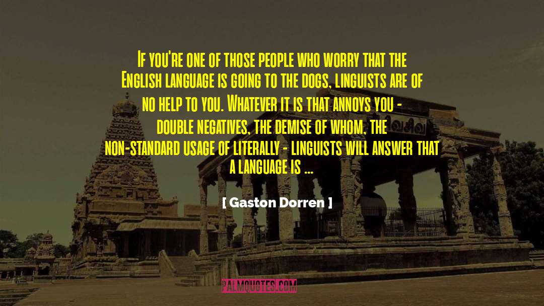 Linguists quotes by Gaston Dorren