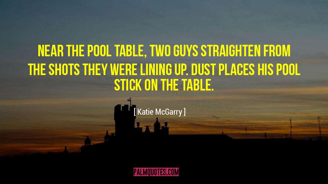 Lining Up quotes by Katie McGarry