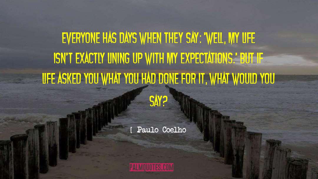 Lining Up quotes by Paulo Coelho